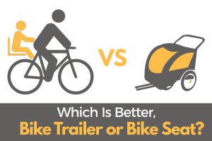 Toddler Bike Seat vs. Bike Trailer